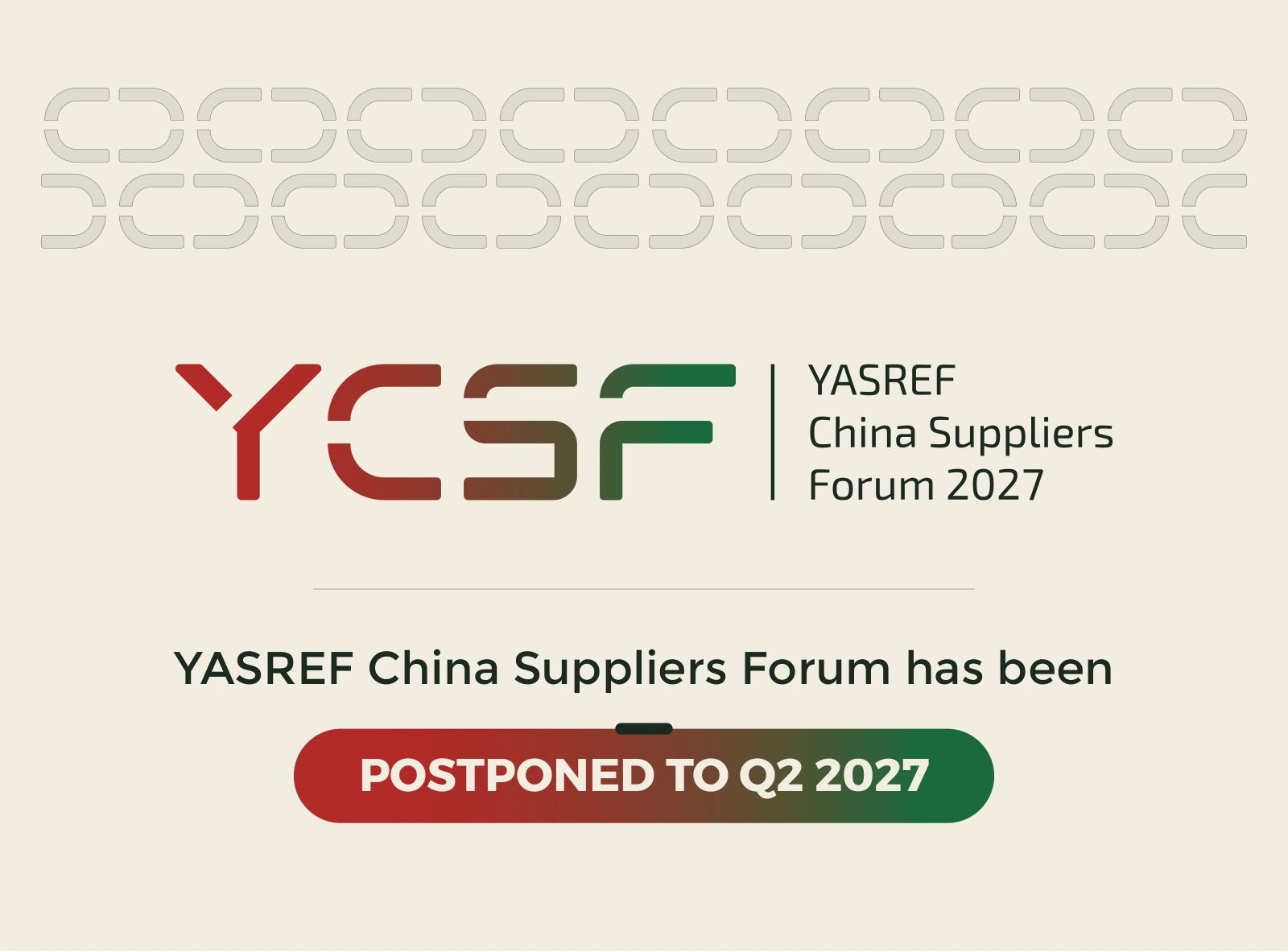 YASREF China Suppliers Forum has been postponed to Q2 2027